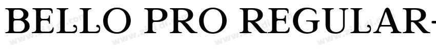 Bello Pro Regular字体转换